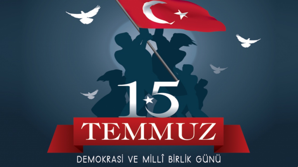 15 Temmuz Demokrasi ve Milli Birlik Günü 
